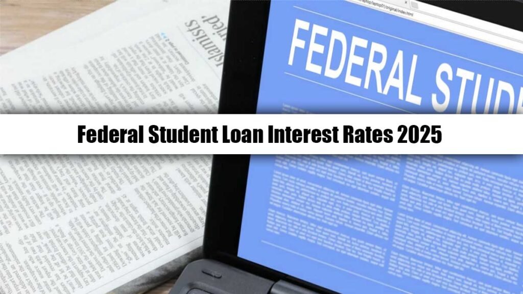Federal Student Loan Interest Rates